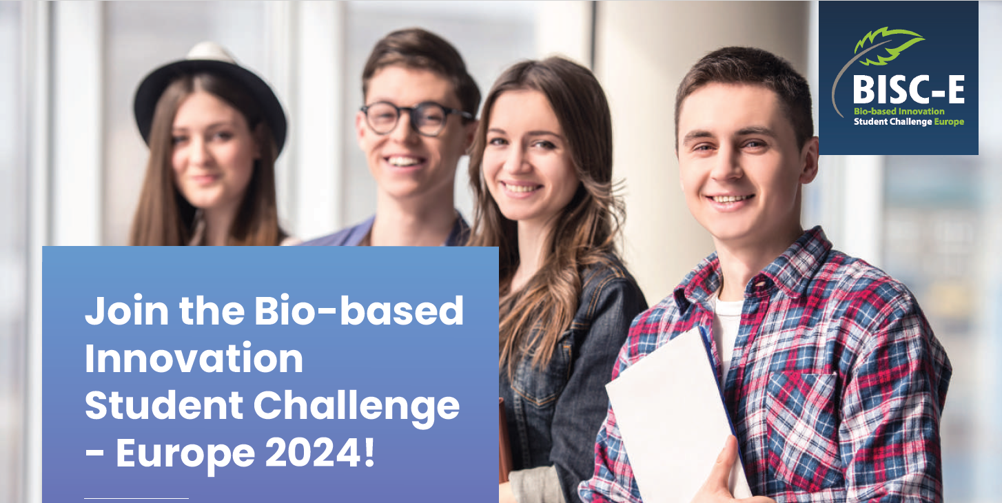 European-wide competition BISC-E (Bio-based Innovation Student Challenge Europe)